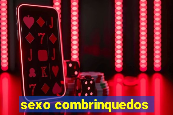 sexo combrinquedos